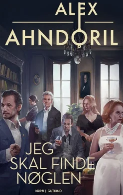 Jeg skal finde nøglen (Bog, Indbundet, Dansk) af Alex Ahndoril
