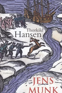Jens Munk (Ebog, epub, Dansk) af Thorkild Hansen