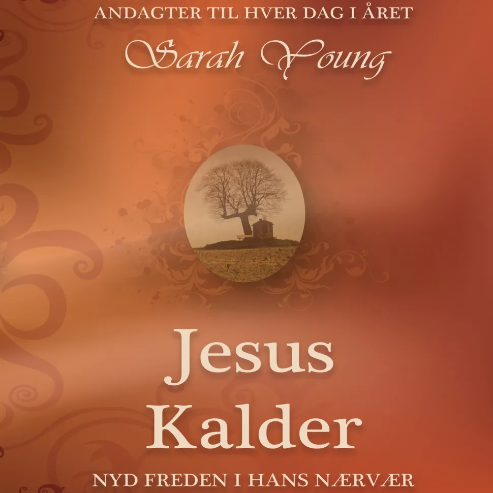 Jesus Kalder: Nyd freden i hans nærvær (Bog, Indbundet, Dansk) af Sarah Young