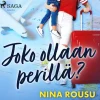 Joko ollaan perillä? (Lydbog, zip_mp3, Finsk) af Nina Rousu