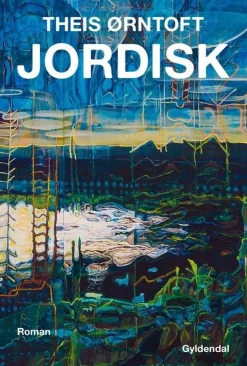 Jordisk (Bog, Hæftet, Dansk) af Theis Ørntoft