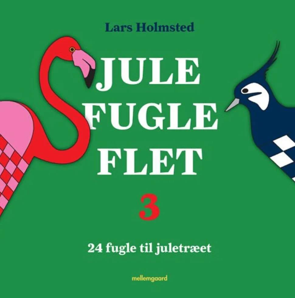 Jule Fugle Flet 3: 24 fugle til juletræet (Bog, Hæftet, Dansk) af Lars Holmsted