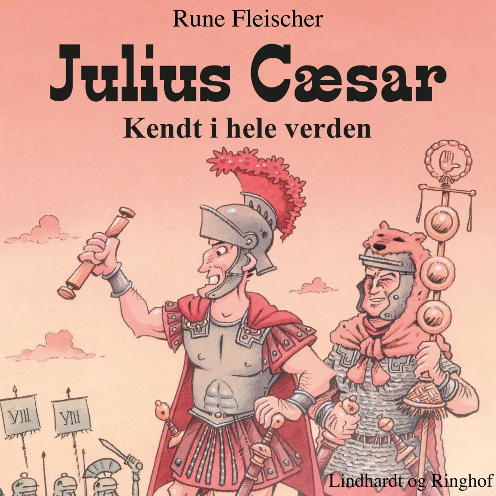 Julius Cæsar: Kendt i hele verden (Lydbog, zip_mp3, Dansk) af Rune Fleischer