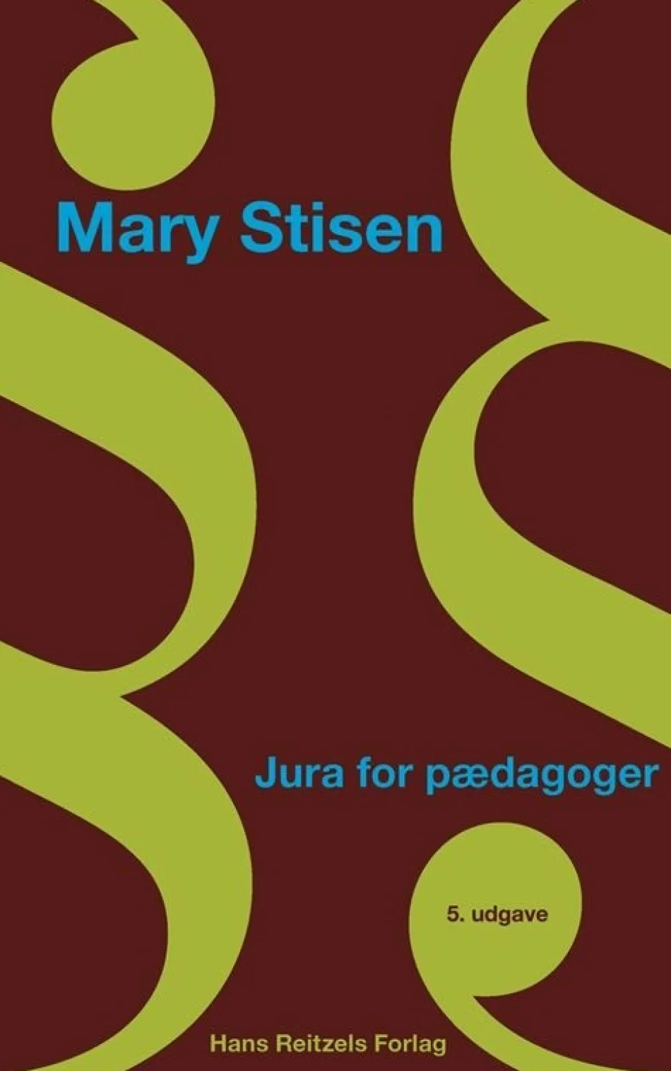 Jura for pædagoger (Bog, Hæftet, Dansk) af Mary Stisen
