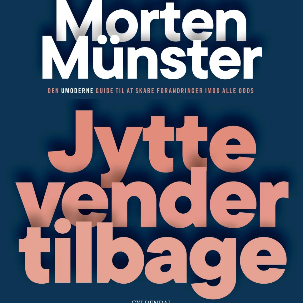 Jytte vender tilbage: Den umoderne guide til at skabe forandringer imod alle odds (Lydbog, zip_mp3, Dansk) af Morten Münster