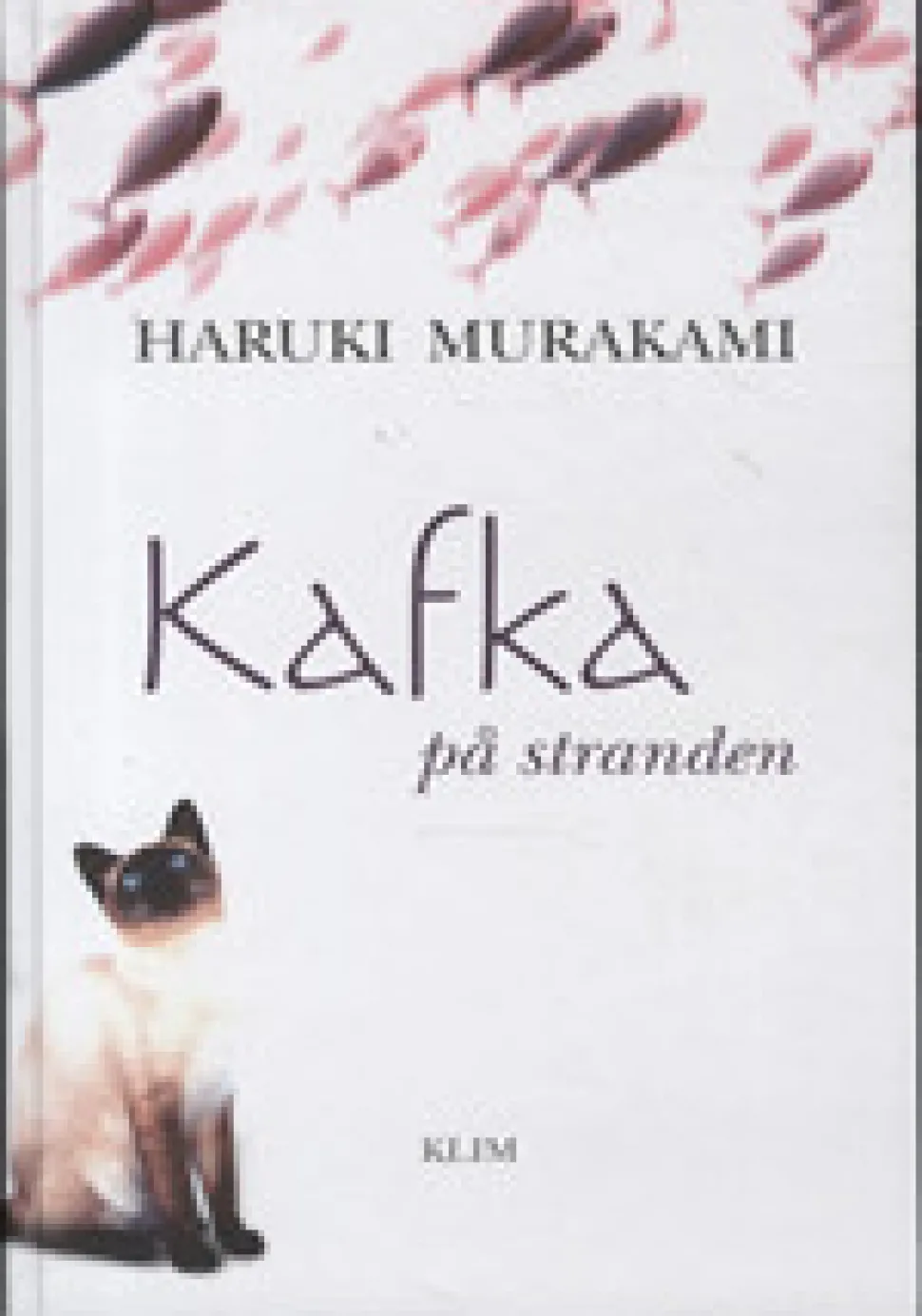 Kafka på stranden (Bog, Hardback, Dansk) af Haruki Murakami