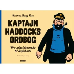 Kaptajn Haddocks ordbog (Bog, Indbundet, Dansk) af Kristian Bang Foss