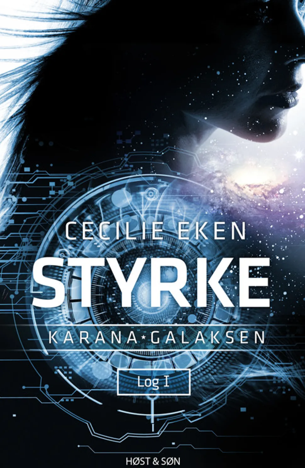 Karanagalaksen I. Styrke (Bog, Hæftet, Dansk) af Cecilie Eken