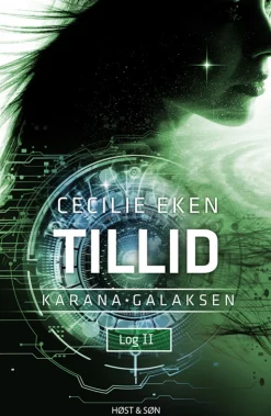 Karanagalaksen II. Tillid (Bog, Hæftet, Dansk) af Cecilie Eken