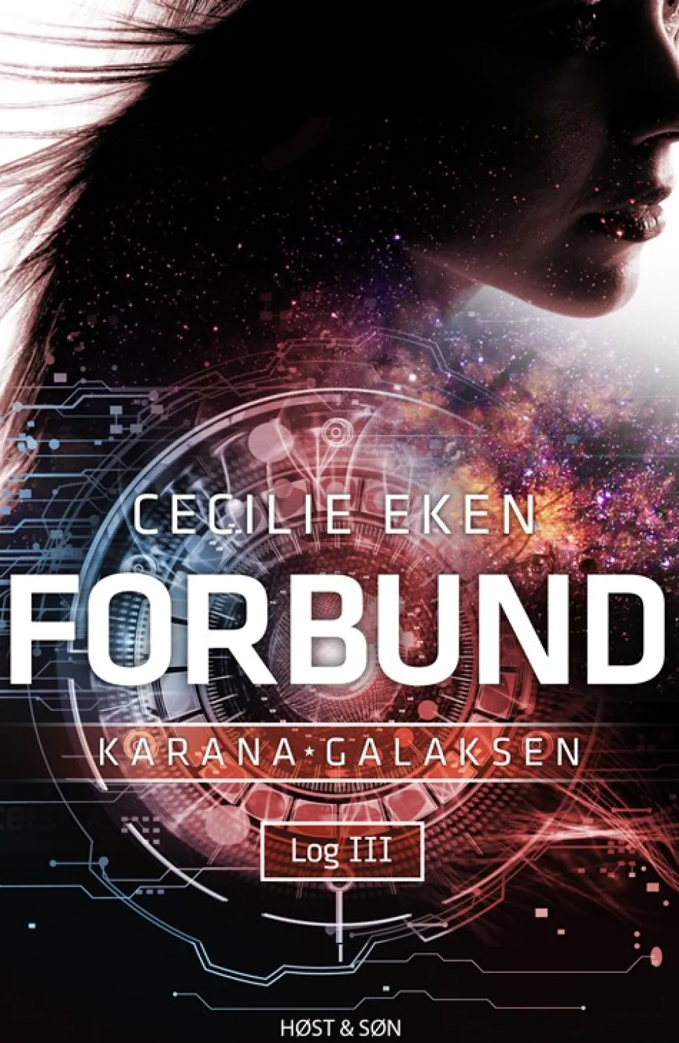 Karanagalaksen Log III. Forbund (Bog, Hæftet, Dansk) af Cecilie Eken