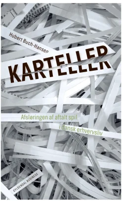 Karteller: Afsløringen af aftalt spil i danske virksomheder (Lydbog, zip_mp3, Dansk) af Hubert Buch-Hansen