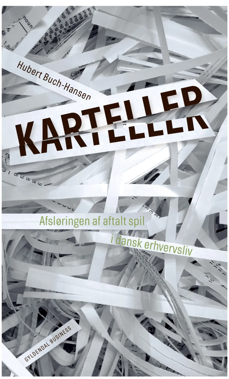 Karteller: Afsløringen af aftalt spil i danske virksomheder (Lydbog, zip_mp3, Dansk) af Hubert Buch-Hansen