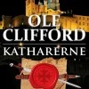 KATHARERNE (Lydbog, zip_mp3, Dansk) af Ole Clifford