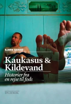 Kaukasus og kildevand: Historier fra en rejse til fods (Lydbog, zip_mp3, Dansk) af Bjørn Harvig