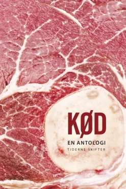 Kød: En antologi (Ebog, epub, Dansk) af Gitte Meyer