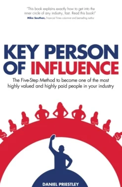 Key Person of Influence: The Five-Step Method to Become One of the Most Highly Valued... (Bog, Paperback / softback, Engelsk)