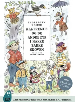 Klatremus og de andre dyr i Hakkebakkeskoven: med musik og sange (Multimedia, CD, Dansk) af Thorbjørn Egner