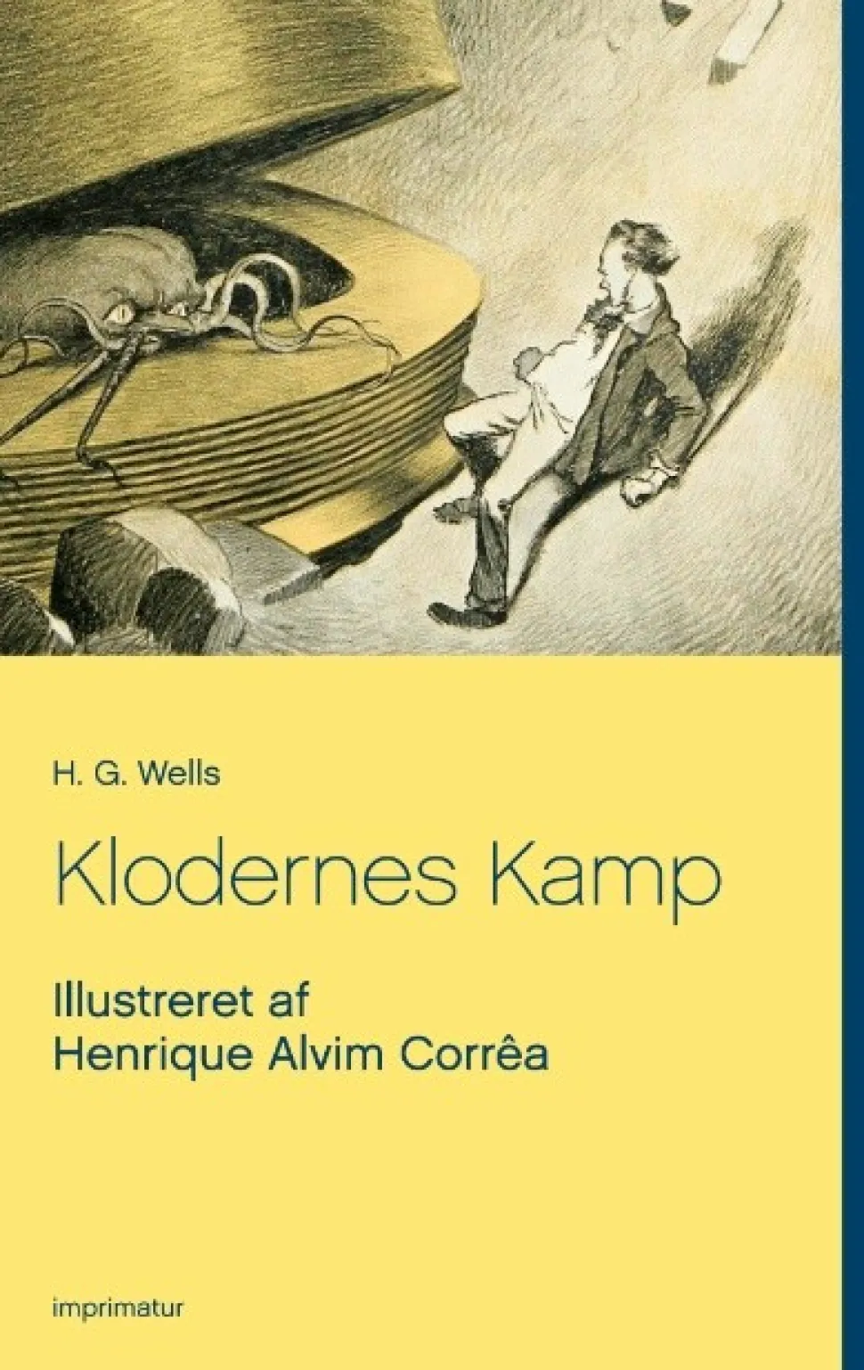 Klodernes Kamp: Illustreret af Henrique Alvim Corrêa (Bog, Paperback, Dansk) af H. G. Wells