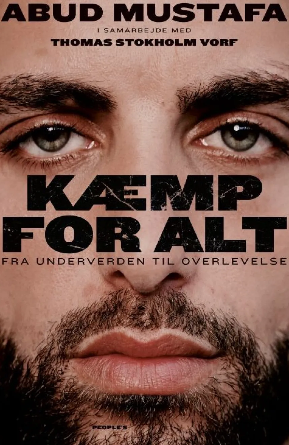 Kæmp for alt: Fra underverden til overlevelse (Bog, Hæftet, Dansk) af Abud Mustafa og Thomas Stokholm
