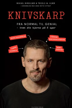 Knivskarp: Fra normal til genial - træn din hjerne på 6 uger (Ebog, epub, Dansk) af Mikel Birkkjær