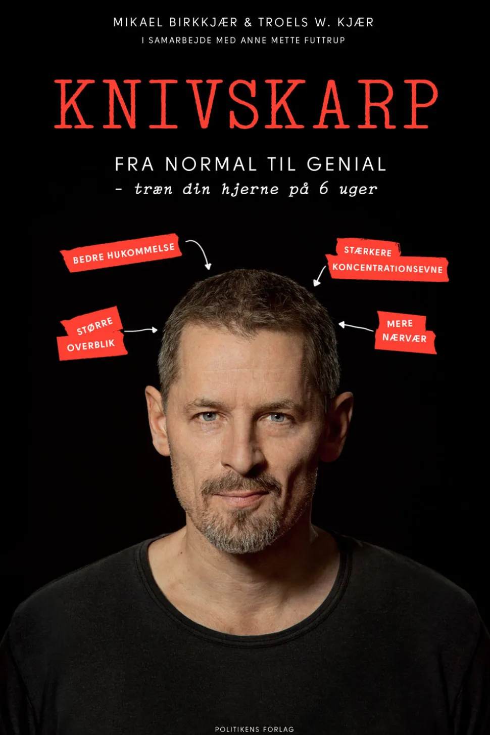 Knivskarp: Fra normal til genial - træn din hjerne på 6 uger (Ebog, epub, Dansk) af Mikel Birkkjær