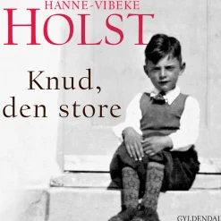 Knud, den Store (Lydbog, zip_mp3, Dansk) af Hanne-Vibeke Holst