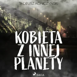 Kobieta z innej planety (Lydbog, zip_mp3, Polsk) af Tadeusz Konczyński