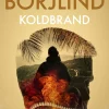 Koldbrand (Ebog, epub, Dansk) af Cilla og Rolf Börjlind
