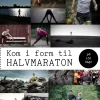 Kom i form til halvmaraton på 100 dage (Bog, Hæftet, Dansk) af Anders Ejbye-Ernst