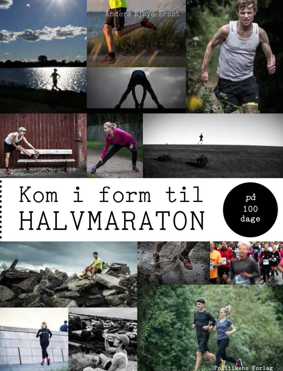 Kom i form til halvmaraton på 100 dage (Bog, Hæftet, Dansk) af Anders Ejbye-Ernst