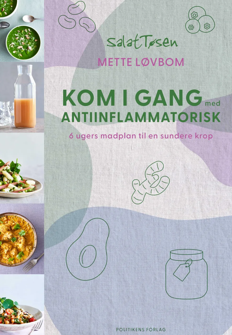 Kom i gang med antiinflammatorisk: 6 ugers madplan til en sundere krop (Bog, Hæftet, Dansk) af Mette Løvbom