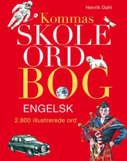 Kommas skoleordbog engelsk - over 2800 illustrerede ord (Bog, Indbundet, Dansk) af Henrik Dahl