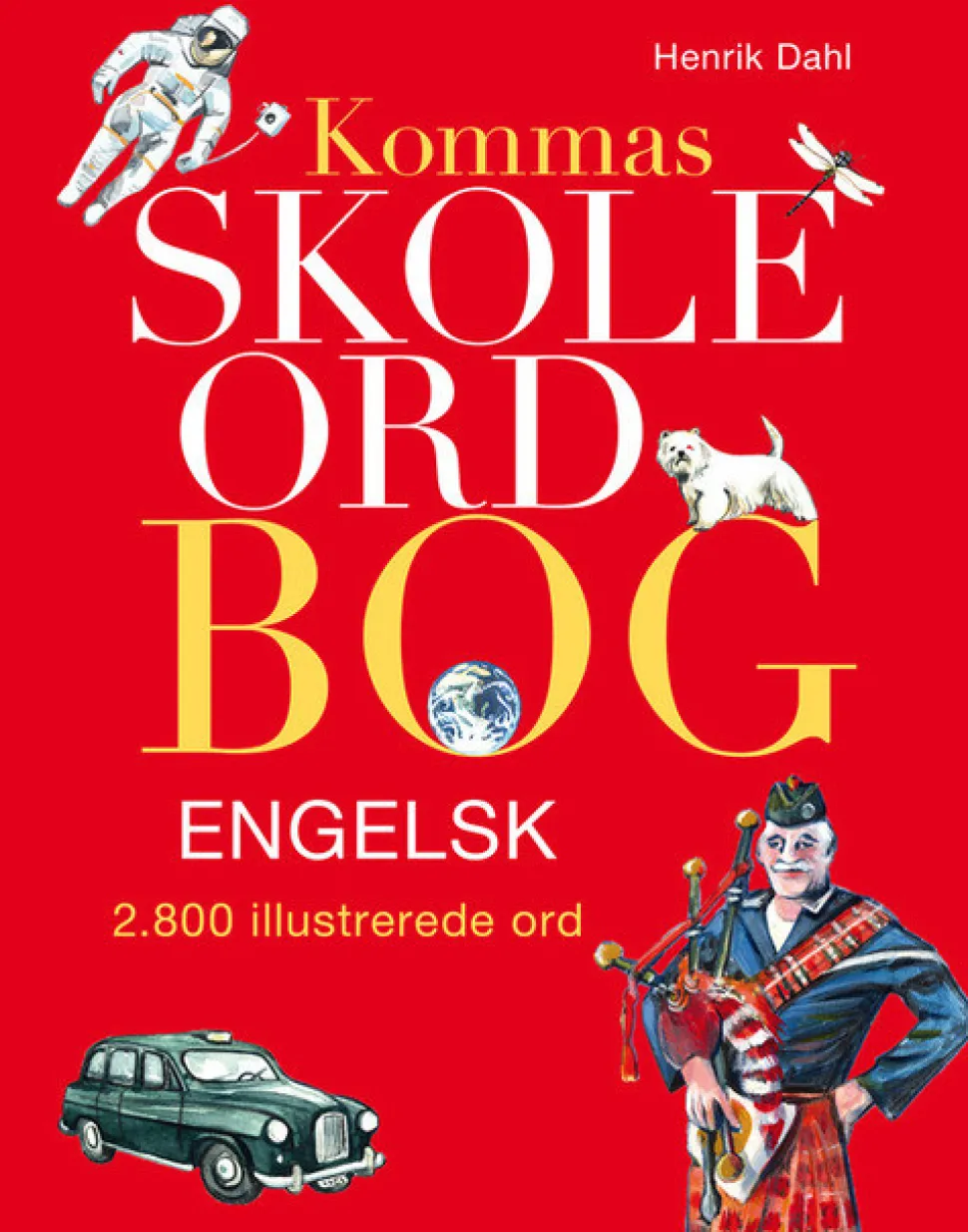 Kommas skoleordbog engelsk - over 2800 illustrerede ord (Bog, Indbundet, Dansk) af Henrik Dahl