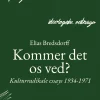 Kommer det os ved? Kulturradikale essays 1934-1971 (Ebog, epub, Dansk) af Elias Bredsdorff