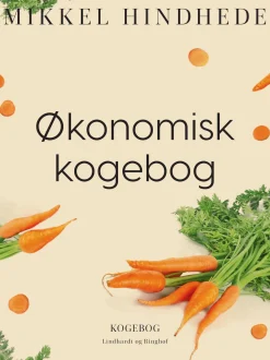 Økonomisk kogebog (Ebog, epub, Dansk) af Mikkel Hindhede
