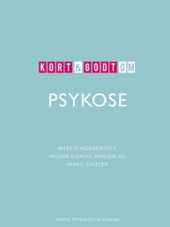 Kort & godt om PSYKOSE (Bog, Hæftet, Dansk) af Merete Nordentoft