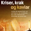 Kriser, krak og kaviar (Bog, Indbundet, Dansk) af Lars Tvede