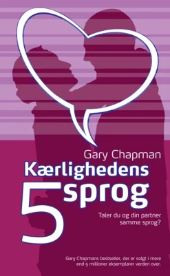 Kærlighedens 5 sprog (Bog, Indbundet, Dansk) af Gary Chapman