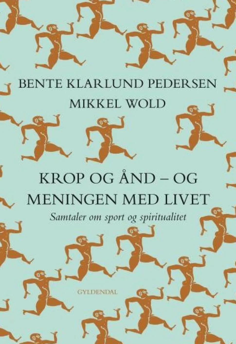 Krop og ånd - og meningen med livet: Samtaler om sport og spiritualitet (Lydbog, zip_mp3, Dansk) af Bente Klarlund Pedersen