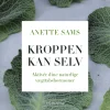 Kroppen kan selv – Aktiver dine naturlige vægttabshormoner (Lydbog, zip_mp3, Dansk) af Anette Sams