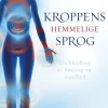 Kroppens hemmelige sprog: Din håndbog til healing og sundhed (Bog, Hæftet, Dansk) af Inna Segal