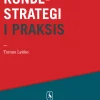 Kundestrategi i praksis (Ebog, epub, Dansk) af Tomas Lykke