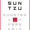 Kunsten at føre krig: Den vigtigste bog om strategi, verden endnu har set (Ebog, epub, Dansk) af Sun Tzu