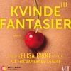 Kvindefantasier III (Lydbog, zip_mp3, Dansk) af Elisa Lykke