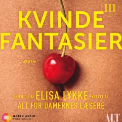Kvindefantasier III (Lydbog, zip_mp3, Dansk) af Elisa Lykke