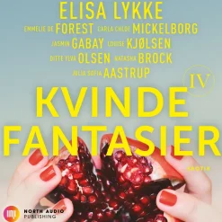 Kvindefantasier IV (Lydbog, zip_mp3, Dansk) af Elisa Lykke