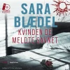 Kvinden de meldte savnet (Lydbog, zip_mp3, Dansk) af Sara Blædel