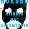 Kvinden med dødsmasken (Bog, Hæftet, Dansk) af Mads Peder Nordbo