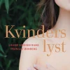 Kvinders lyst (Lydbog, zip_mp3, Dansk) af Louise Ariesen Rams
