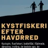 Kystfiskeri efter havørred. Kystspin, fluefiskeri, bobleflåd, flådmede, dørgning, tro... (Ebog, epub, Dansk)